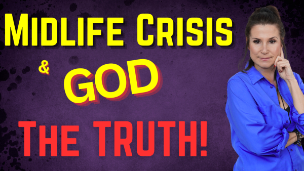 What does God think of Midlife crisis?