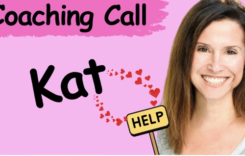 Coaching call with KAT